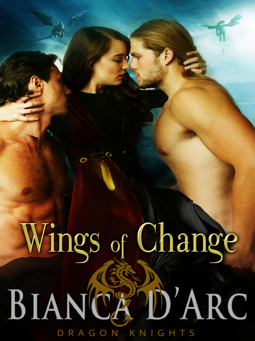 Title details for Wings of Change by Bianca D'Arc - Available